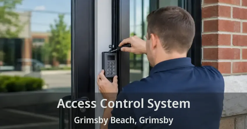 Access Control System Grimsby Beach, Grimsby - ON