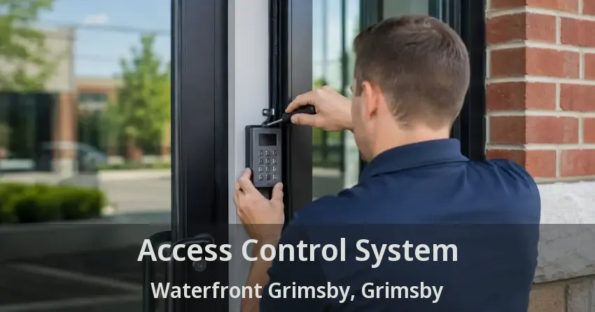 Access Control System Waterfront Grimsby, Grimsby - ON