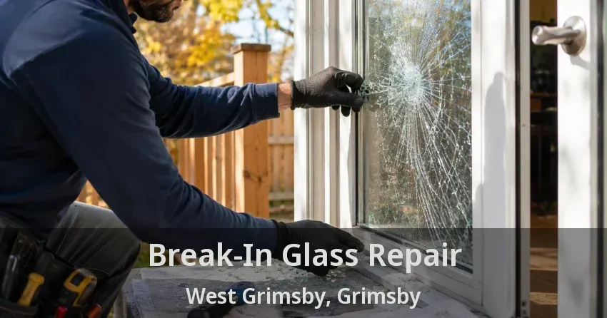 Break-In Glass Repair West Grimsby, Grimsby - ON