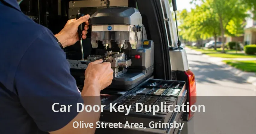 Car Door Key Duplication Olive Street Area, Grimsby - ON