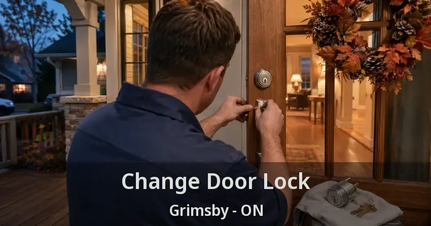 Change Door Lock Grimsby - ON