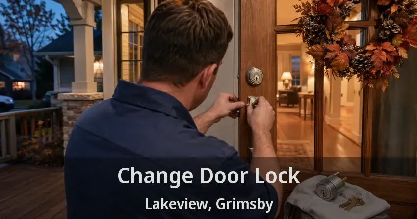 Change Door Lock Lakeview, Grimsby - ON