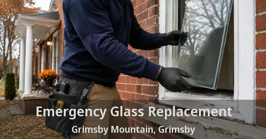 Emergency Glass Replacement Grimsby Mountain, Grimsby - ON