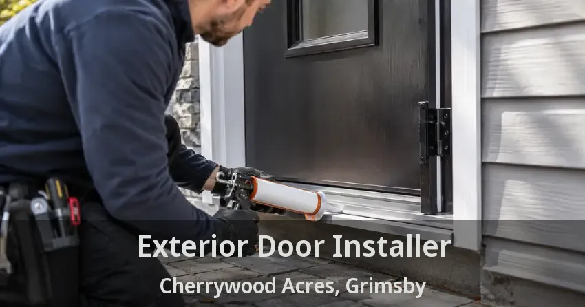 Exterior Door Installer Cherrywood Acres, Grimsby - ON