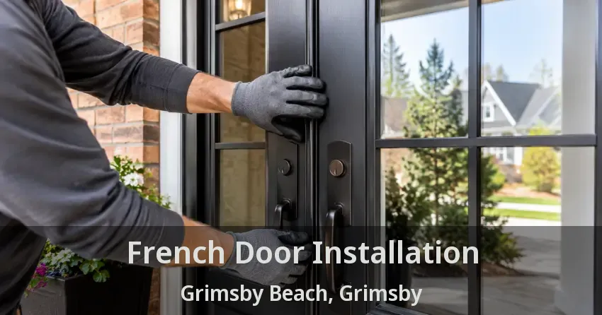 French Door Installation Grimsby Beach, Grimsby - ON