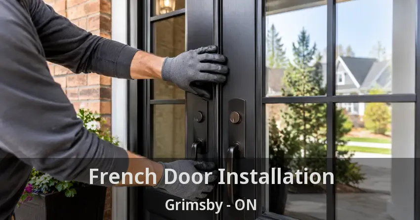 French Door Installation Grimsby - ON