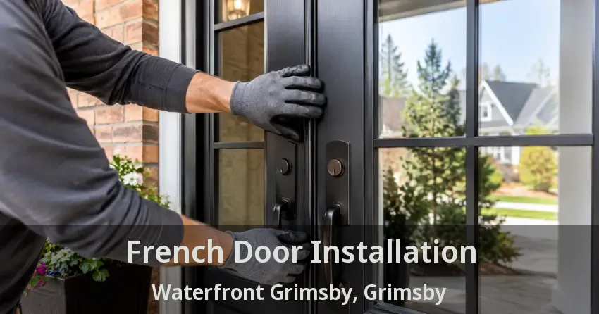 French Door Installation Waterfront Grimsby, Grimsby - ON