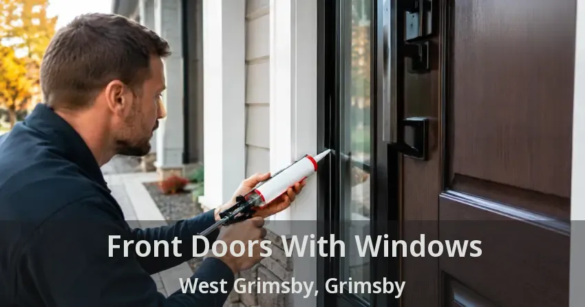 Front Doors With Windows West Grimsby, Grimsby - ON
