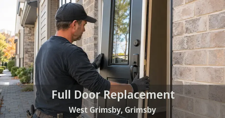 Full Door Replacement West Grimsby, Grimsby - ON
