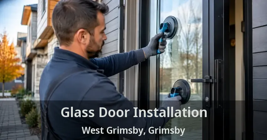 Glass Door Installation West Grimsby, Grimsby - ON