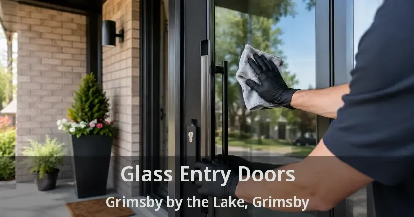 Glass Entry Doors Grimsby by the Lake, Grimsby - ON