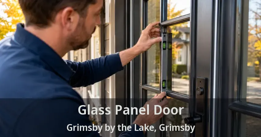 Glass Panel Door Grimsby by the Lake, Grimsby - ON