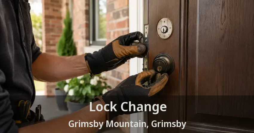 Lock Change Grimsby Mountain, Grimsby - ON