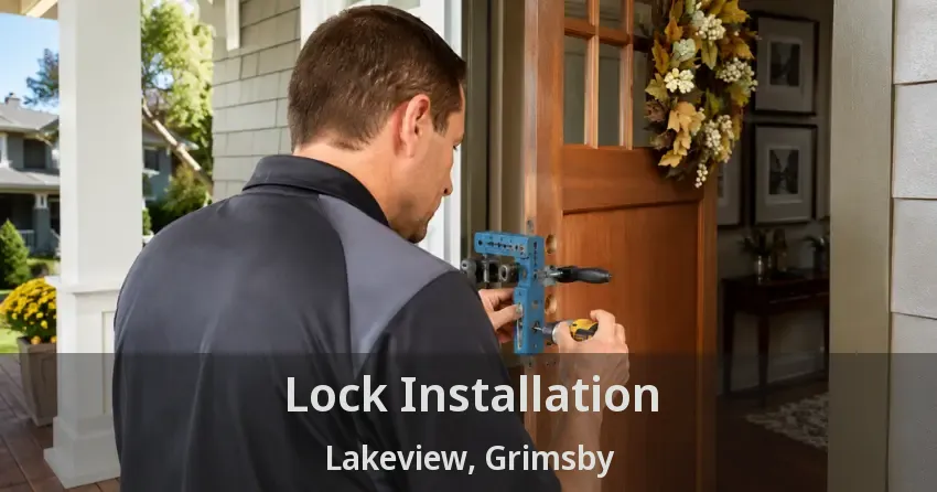 Lock Installation Lakeview, Grimsby - ON