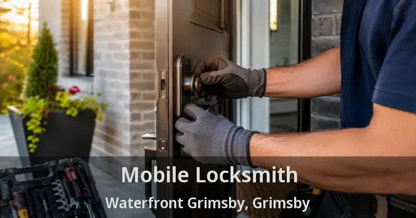 Mobile Locksmith Waterfront Grimsby, Grimsby - ON