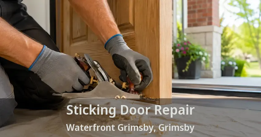 Sticking Door Repair Waterfront Grimsby, Grimsby - ON