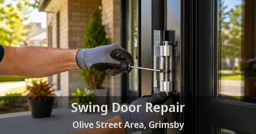 Swing Door Repair Olive Street Area, Grimsby - ON