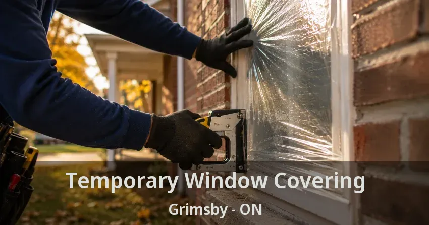 Temporary Window Covering Grimsby - ON