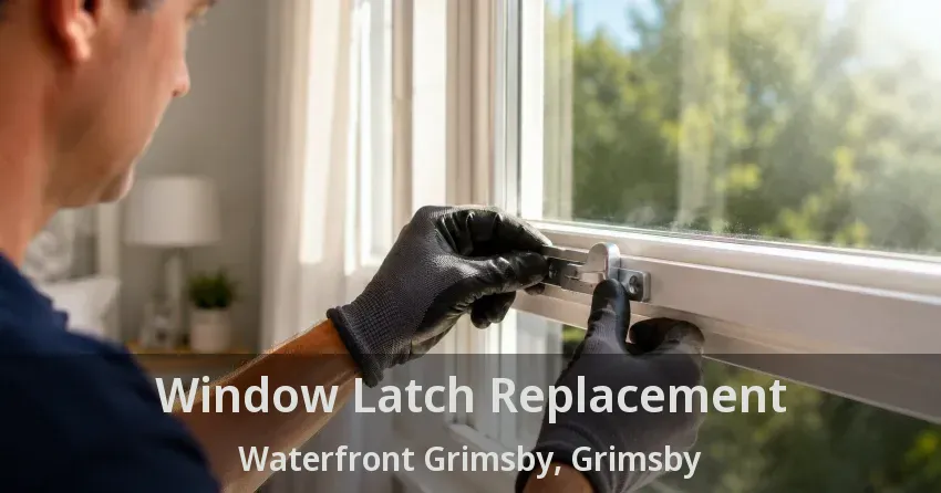 Window Latch Replacement Waterfront Grimsby, Grimsby - ON